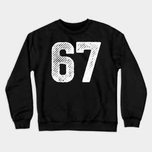 Sixty Seven 67 Crewneck Sweatshirt